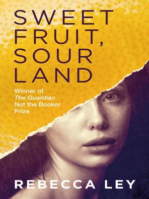 Sweet Fruit, Sour Land - ebook